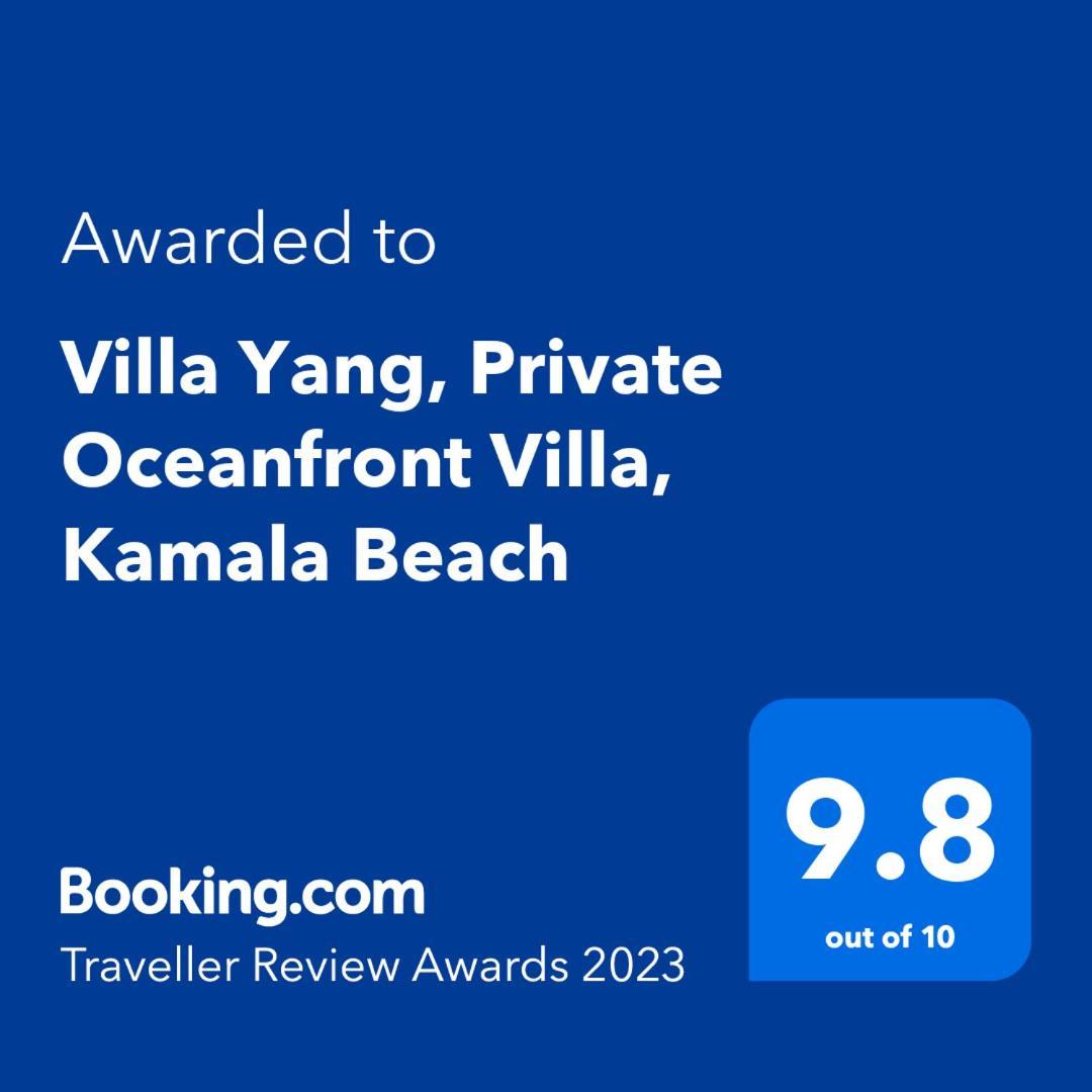 Villa Yang, Private Oceanfront Villa, 카말라 비치 외부 사진